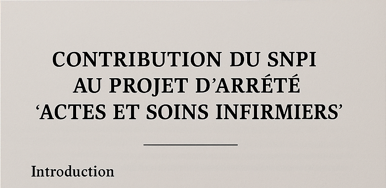 Contribution du SNPI : Projet d’arrêté “Actes et soins infirmiers” 